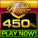 Club Player - Claim a 450% Signup Bonus Club Player - Claim a 450% Signup Bonus